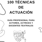 Portada del libro 100 Técnicas de Actuación