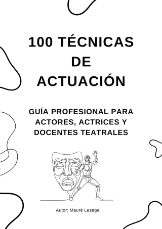 100 Técnicas de Actuación: El Legado de los Grandes Maestros en 320 Páginas