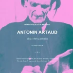 Portada del manual Antonin Artaud Guía Esencial: Teatro de la Crueldad y cuerpo escénico